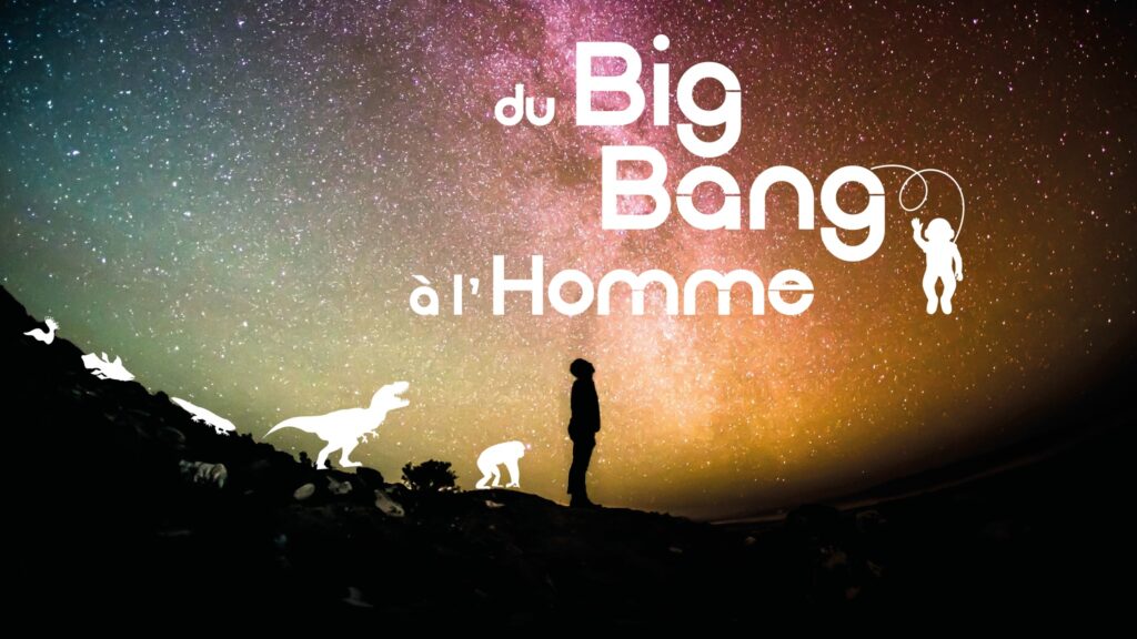 Affiche de l'exposition du Big Bang à l'Homme
